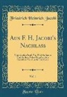 Friedrich Heinrich Jacobi - Aus F. H. Jacobi's Nachlaß, Vol. 1