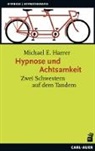 Michael E Harrer, Michael E. Harrer - Hypnose und Achtsamkeit