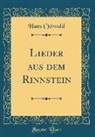 Hans Ostwald - Lieder aus dem Rinnstein (Classic Reprint)