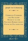 Joseph Von Eichendorff - Ueber die Ethische und Religiöse Bedeutung der Neueren Romantischen Poesie in Deutschland (Classic Reprint)