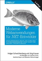 Joachim Fuchs, Jörg Krause, Holge Schwichtenberg, Holger Schwichtenberg - Moderne Webanwendungen für .NET-Entwickler