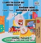 Shelley Admont, Kidkiddos Books, S. A. Publishing - I Love to Keep My Room Clean (English Polish Children's Book)