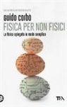 Guido Corbò - Fisica per non fisici