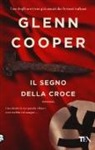 Glenn Cooper - Il segno della croce