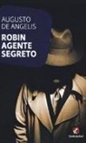 Augusto De Angelis - Robin agente segreto