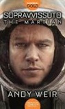 Andy Weir - Sopravvissuto. The martian