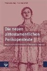 Alexande Deeg, Alexander Deeg, Andreas Schüle - Die neuen alttestamentlichen Perikopentexte