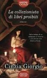 Cinzia Giorgio - La collezionista di libri proibiti