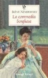 Irène Némirovsky - La commedia borghese