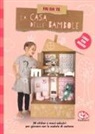 Kadre Spitz, K. Tort - Fai da te la casa delle bambole. Con adesivi