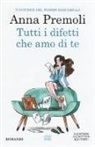 Anna Premoli - Tutti i difetti che amo di te