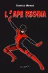 Gianluca Morozzi - L'ape regina