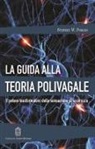 Stephen W. Porges - La guida alla teoria polivagale. Il potere trasformativo della sensazione di sicurezza
