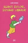Laura Mango - Quanti dolori, giovane libraia!