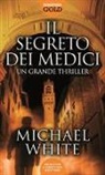 Michael White - Il segreto dei Medici