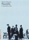Beatrice Alfonzetti - Pirandello. L'impossibile finale
