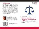 Carlos Alvarez Cozzi - Cuatro estudios de Derecho Internacional Penal