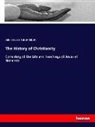John Stevens Cabot Abbott - The History of Christianity