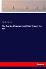 Cy Warman - The Express Messenger and Other Tales of the Rail