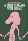 Iacopo Barison - Le stelle cadranno tutte insieme