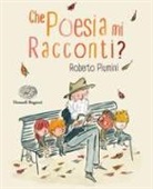Roberto Piumini, M. Tanco - Che poesia mi racconti?