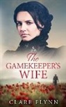 Clare Flynn - The Gamekeeper's Wife
