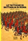 Ross Cowan, A. Hook - Le tattiche di battaglia di Roma. 109 a.C.-313 d.C