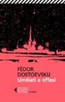 Fëdor Dostoevskij, S. Prina - Umiliati e offesi