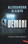 Alessandro Alciato - Demoni. Quando la partita è fuori dal campo: storie di protagonisti del calcio alle prese con le sfide della vita