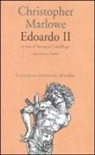 Christopher Marlowe, R. Camerlingo - Edoardo II. Testo inglese a fronte
