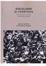 Monica Quirico, Gianfranco Ragona - Socialismo di frontiera. Autorganizzazione e anticapitalismo
