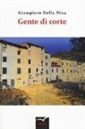 Giampiero Della Nina - Gente di corte