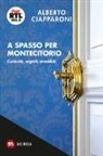 Alberto Ciapparoni - A spasso per Montecitorio. Curiosità, segreti, aneddoti