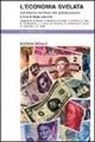 S. Latouche - L'economia svelata. Dal bilancio familiare alla globalizzazione