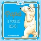 Anna Casalis, M. Campanella - Papà ti voglio bene!