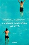 Angelo Longoni - L'amore migliora la vita