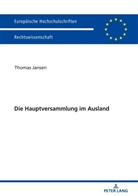 Thomas Jansen - Die Hauptversammlung im Ausland