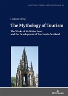 Lingwei Meng, Klaus Peter Müller - The Mythology of Tourism