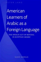 Nader Morkus - American Learners of Arabic as a Foreign Language