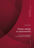 Cristian Bota, Isabelle Capron Puozzo, Georges Felouzis, Georges Felouzis u a, Rita Hofstetter, Bernard Schneuwly... - Pensée verbale et raisonnement
