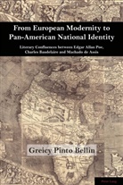 Greicy Pinto Bellin - From European Modernity to Pan-American National Identity