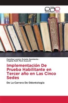 Vi Flom Scacchi, Virginia Ruth Flom Scacchi, Carolina Loret Oviedo Sarmiento, Carolina Loreto Oviedo Sarmiento - Implementación De Prueba Habilitante en Tercer año en Las Cinco Sedes