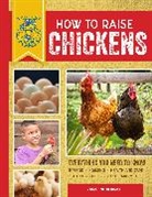 Christine Heinrichs - How to Raise Chickens
