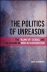 Lars Rensmann - The Politics of Unreason