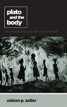 Coleen P Zoller, Coleen P. Zoller - Plato and the Body