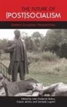 John Frederick (EDT)/ Jelaca Bailyn, John Frederick Jelaca Bailyn, John Frederick Bailyn, Jela&amp;, Dijana Jela¿a, Dijana Jelaca... - Future of (Post)socialism