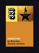 Branden Jacobs-Jenkins, Branden (Independent Playwright Jacobs-Jenkins, Jacobs-Jenkins Branden - Original Broadway Cast Recording''s Hamilton