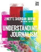 Lynette Sheridan Burns, Benjamin J Matthews, Benjamin J J Matthews, Benjamin J. Matthews, Lynette Sheridan Burns, Lynette Matthews Sheridan Burns... - Understanding Journalism