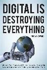 Andrew V Edwards, Andrew V. Edwards, Edwards Andrew V. - Digital Is Destroying Everything