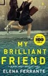Elena Ferrante - My Brilliant Friend
